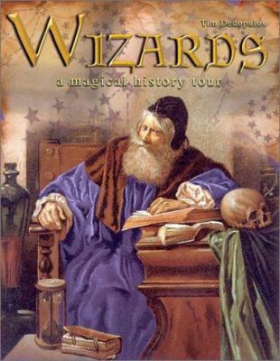 Wizards: A Magical History Tour 1842224883 Book Cover