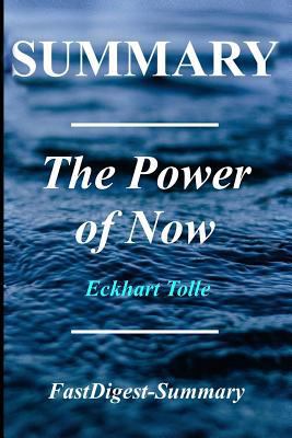 Summary the Power of Now: By Eckhart Tolle - A Guide to Spiritual Enlightenment 1985627140 Book Cover