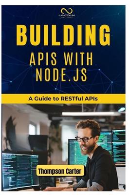 Building APIs with Node.Js: A Guide to RESTful ... B0DQJHWLDY Book Cover