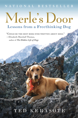 Merle's Door: Lessons from a Freethinking Dog 0156034506 Book Cover