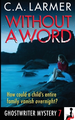 Without a Word: A Ghostwriter Mystery 7 0648800903 Book Cover