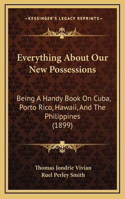 Everything About Our New Possessions: Being A H... 1164716514 Book Cover