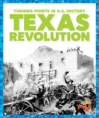 Texas Revolution 1645274381 Book Cover