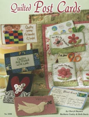 Quilted Post Cards 1574216007 Book Cover