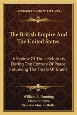 The British Empire And The United States: A Rev... 116297043X Book Cover