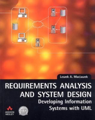 Requirements Analysis and System Design: Develo... 0201709449 Book Cover