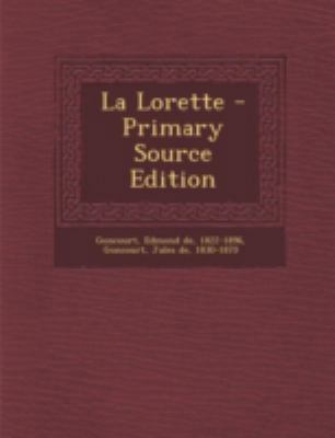 La Lorette - Primary Source Edition [French] 1293469726 Book Cover