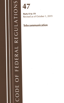 Code of Federal Regulations, Title 47 Telecommu... 1641439599 Book Cover