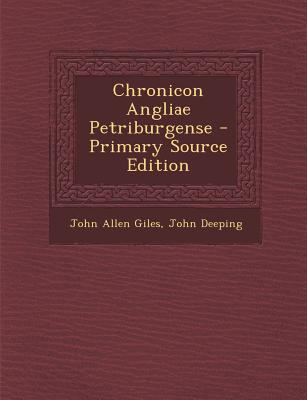 Chronicon Angliae Petriburgense - Primary Sourc... [Latin] 1293528285 Book Cover