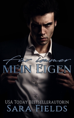 Für immer mein Eigen: Eine düstere Mafia-Romance [German] B0BRH815W5 Book Cover