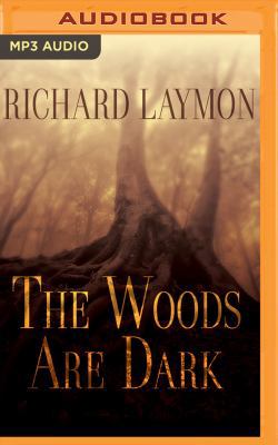 The Woods Are Dark 1511393912 Book Cover