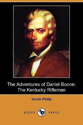 The Adventures of Daniel Boone: The Kentucky Ri... 1409956857 Book Cover