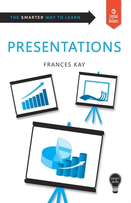 Presentations: Smart Skills 1787198669 Book Cover