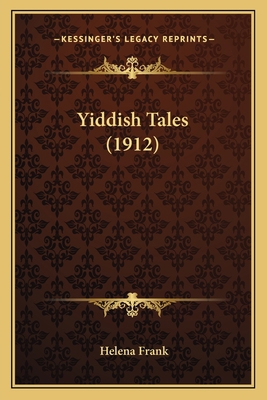 Yiddish Tales (1912) 1167242203 Book Cover