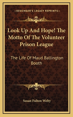 Look Up And Hope! The Motto Of The Volunteer Pr... 1166131726 Book Cover