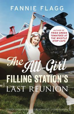 The All-Girl Filling Station's Last Reunion 0099593149 Book Cover