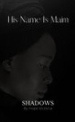 Paperback His Name Is Maim Book