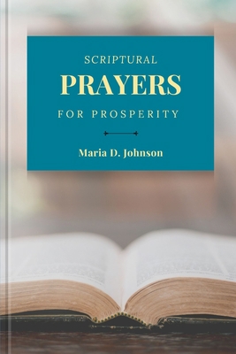 Scriptural Prayers for Prosperity B0CJBP8464 Book Cover
