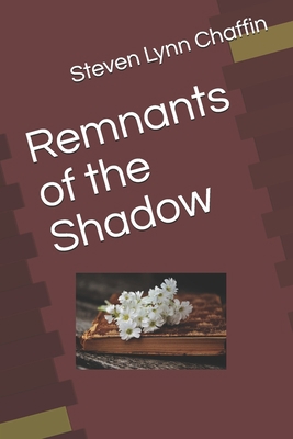 Remnants of the Shadow 1695490568 Book Cover