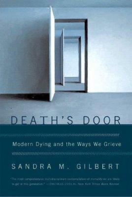 Death's Door: Modern Dying and the Ways We Grieve 0393329690 Book Cover