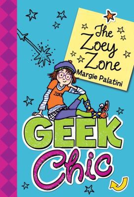 Geek Chic: The Zoey Zone 0061138983 Book Cover