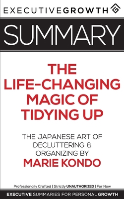 Summary: The Life-Changing Magic of Tidying Up ... 1077748264 Book Cover