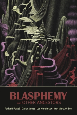 Blasphemy and Other Ancestors 1774221497 Book Cover