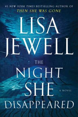 The Night She Disappeared: A Novel 198218289X Book Cover