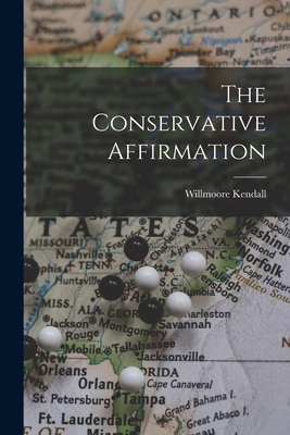 The Conservative Affirmation 1015138713 Book Cover