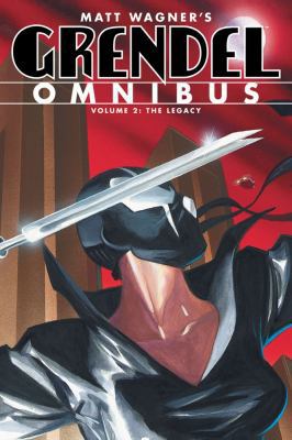 Grendel Omnibus Volume 2: The Legacy 159582894X Book Cover