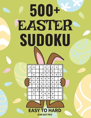 500+ Easter Sudoku: Three levels of difficulty ... B0BVD6HDB7 Book Cover