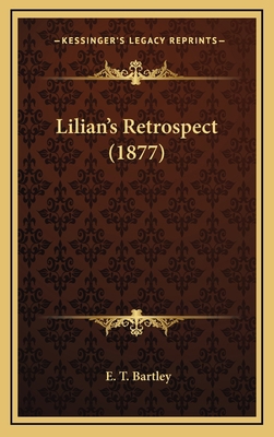 Lilian's Retrospect (1877) 1166076873 Book Cover