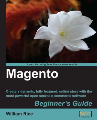 Magento Beginner's Guide 1847195946 Book Cover