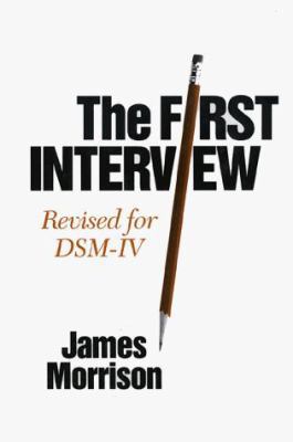 The First Interview: Revised for Dsm-IV 0898625696 Book Cover