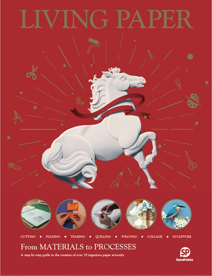 Living Paper: From Materials to Processes: A St... 9887928348 Book Cover