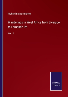 Wanderings in West Africa from Liverpool to Fer... 3375004605 Book Cover