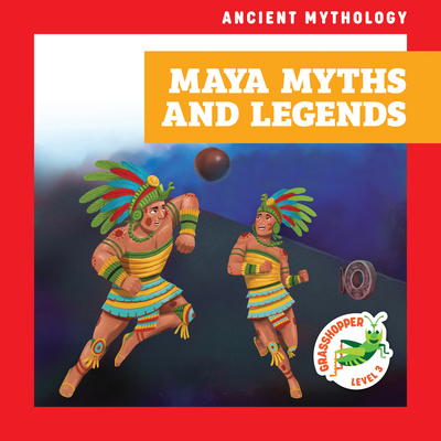 Maya Myths and Legends            Book Cover