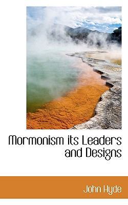 Mormonism Its Leaders and Designs 1113834684 Book Cover