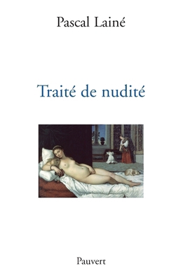 Traité de nudité [French] 2720215104 Book Cover
