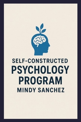Self-Constructed Psychology Program B0FS4JV27S Book Cover