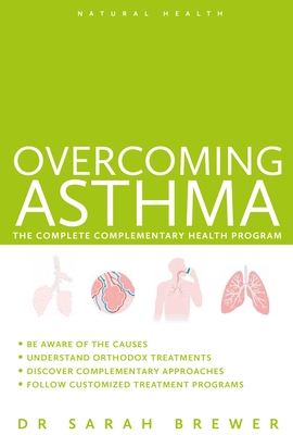 Overcoming Asthma: The Complete Complementary H... 1780287127 Book Cover