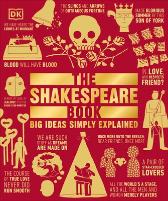 The Shakespeare Book: Big Ideas Simply Explained 1465481249 Book Cover
