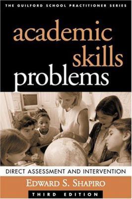 Academic Skills Problems: Direct Assessment and... 1572309776 Book Cover