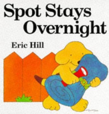 Spot Stays Overnight 0434969621 Book Cover