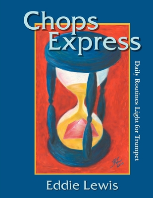 Chops Express Daily Routines Light for Trumpet 1365729486 Book Cover