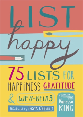 List Happy: 75 Lists for Happiness, Gratitude, ... 0241557623 Book Cover