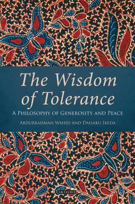 The Wisdom of Tolerance: A Philosophy of Genero... 1784530921 Book Cover