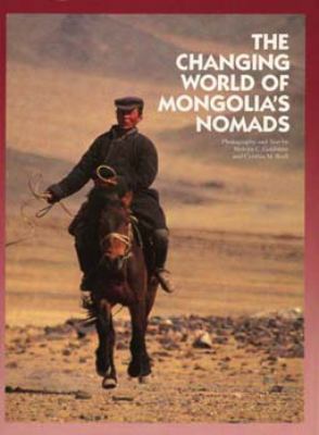 The Changing World of Mongolia's Nomads 0520085515 Book Cover