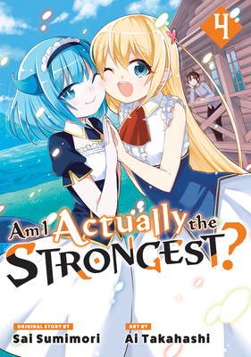Am I Actually the Strongest? 4 (Manga) 1646517733 Book Cover