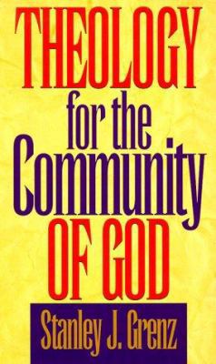 Theology for the Community of God 0805428011 Book Cover